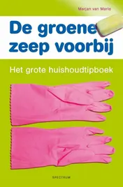 Omslag van De groene zeep voorbij…