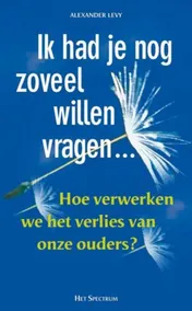 Omslag van Ik had je nog zoveel willen vragen...