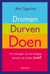 Omslag van Dromen, Durven, Doen