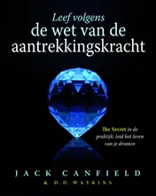 Omslag van Leef volgens de wet van de aantrekkingskracht