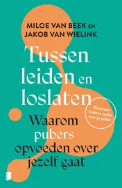 Omslag van Tussen leiden en loslaten