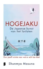 Omslag van Hogejaku: de Japanse kunst van het loslaten
