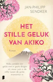 Omslag van Het stille geluk van Akiko
