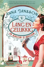 Omslag van Lang en gelukkig in Salon d'Amour