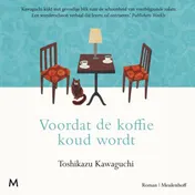 Omslag van Voordat de koffie koud wordt