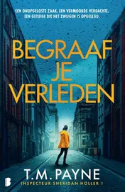 Omslag van Begraaf je verleden