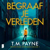 Omslag van Begraaf je verleden