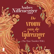 Omslag van De vrouw van de tijdreiziger