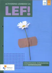 Omslag van LEF! 5/6 Activerend leerboek Verzorgende/Zorgkundige (incl. Scoodle)
