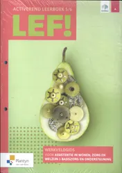 Omslag van LEF! 5/6 Assistentie in wonen, zorg en welzijn deel 1/2 (incl. digitale leerpaden, Scoodle) (pakket)