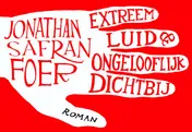 Omslag van Extreem luid & ongelooflijk dichtbij