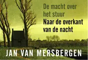 Omslag van De macht over het stuur ; Naar de overkant van de nacht