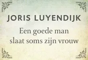 Omslag van Een goede man slaat soms zijn vrouw