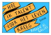 Omslag van Hoe ik talent voor het leven kreeg