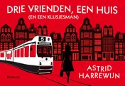 Omslag van Drie vrienden, een huis (en een klusjesman)