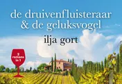 Omslag van De druivenfluisteraar & De geluksvogel