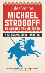 Omslag van Michael Strogoff, de koerier van de tsaar