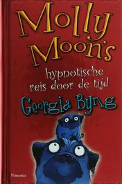 Omslag van Molly Moon's hypnotische reis door de tijd