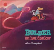 Omslag van Bolder en het donker