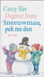 Omslag van Sneeuwman, pak me dan