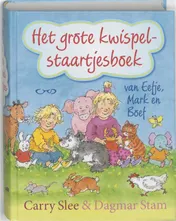 Omslag van Het grote kwispelstaartjesboek van Eefje, Mark en Boef