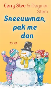 Omslag van Sneeuwman, pak me dan