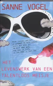 Omslag van Het levenswerk van een talentloos meisje