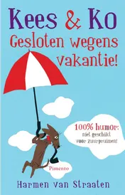 Omslag van Gesloten wegens vakantie!