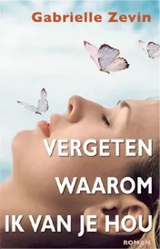 Omslag van Vergeten waarom ik van je hou