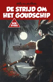 Omslag van Bob Evers: De strijd om het goudschip