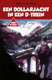 Omslag van Bob Evers: Een dollarjacht in een D-trein
