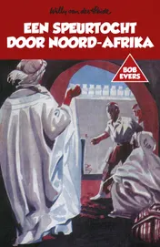 Omslag van Bob Evers: Een speurtocht door Noord-Afrika