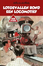 Omslag van Lotgevallen rond een locomotief