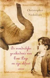 Omslag van De wonderlijke geschiedenis van Tom Page en zijn olifant