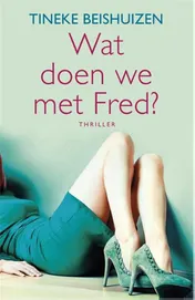 Omslag van Wat doen we met Fred?