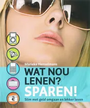 Omslag van Wat nou lenen? Sparen!