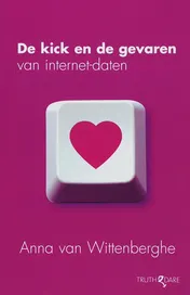 Omslag van De kick en de gevaren van internet-daten