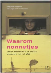 Omslag van Waarom nonnetjes samen klaarkomen en andere wonderen van het wad