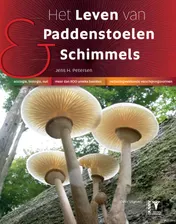 Omslag van Het leven van paddenstoelen en schimmels