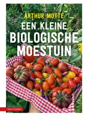 Omslag van Een kleine biologische moestuin