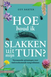 Omslag van Hoe houd ik slakken uit mijn tuin?