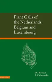Omslag van Plant Galls of the Netherlands, Belgium and Luxembourg