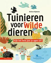 Omslag van Tuinieren voor wilde dieren