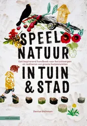 Omslag van Speelnatuur in tuin & stad
