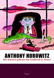 Omslag van Het duistere geheim van Frederick K. Bower