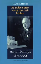 Omslag van Anton Philips 1874-1951
