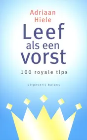 Omslag van Leef als een vorst
