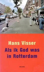 Omslag van Als ik God was in Rotterdam
