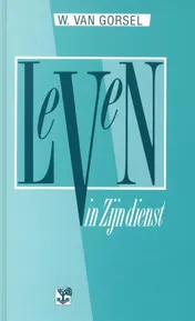 Omslag van Leven in Zijn dienst