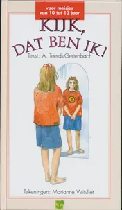 Omslag van Kijk, dat ben ik! voor meisjes van 10-13 jaar